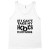 if i can't take my hooks.. Tank Top