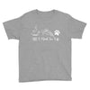 all i need in life Youth Tee