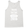 Mom To Be March 2016 Tank Top
