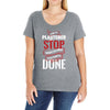 I'm A Plasterer I Don't Stop When I'm Tired I Stop When I'm Done Ladies Curvy T-Shirt