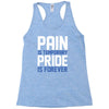 pain is temporary pride is forever Racerback Tank