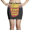 fries before guys Mini Skirts
