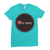 one more Ladies Fitted T-Shirt