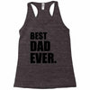 Best Dad Ever Racerback Tank