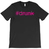 #drunk hashtag neon pink T-Shirt