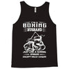I'm A Boxing Husband... Tank Top
