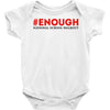 enough national school walkout Baby Bodysuit