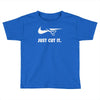 just cut it Toddler T-shirt