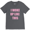 i woke up like this V-Neck Tee