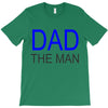 dad the man T-Shirt