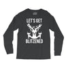 let's get blitzened 1 Long Sleeve Shirts