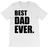 Best Dad Ever T-Shirt