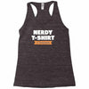 nerdy shirt Racerback Tank