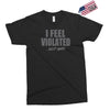 feel violated Exclusive T-shirt