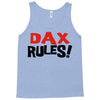 dax rules! Tank Top