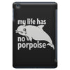 no porpoise iPad Mini