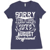 This Girl Is Taken By A Super Sexy August Boyfriend Ladies Fitted T-Shirt