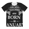 the best teachers are born in january All Over Women's T-shirt