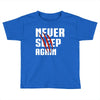 Never Sleep Again Toddler T-shirt