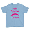 queens are born in december Youth Tee