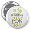 hungary out of control Pin-back button