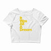it was all a dream Crop Top