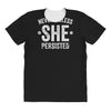 nevertheless   she persisted All Over Women's T-shirt