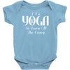i do yoga to burn crazy Baby Onesie