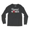 Respect Women Long Sleeve Shirts