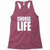 choose life Racerback Tank