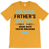 I'm Your Father's Day Gift Mom Says You're Welcome Baby Boy T-Shirt
