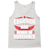 Legends Are Born In November Tank Top