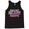girls just want to have fundamental rights Tank Top