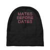 mates before dates Baby Beanies