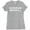 coming soon Ladies Fitted T-Shirt