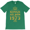 kings are born in 1973 T-Shirt