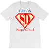 bob is super dad T-Shirt