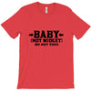 baby not midget do not toss T-Shirt