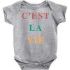 Cest La Vie Baby Bodysuit