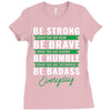 Be Badass Everyday Ladies Fitted T-Shirt