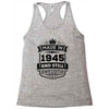 Made In 1945 And Still Awesome Racerback Tank