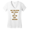 she believed Women's V-Neck T-Shirt