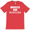 muscles and mascara T-Shirt