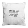 coffee keeps me going Throw Pillow