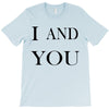 i and you T-Shirt