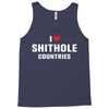 I Love Shithole Countries Tank Top