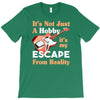 not just a hobby T-Shirt