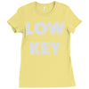 low key Ladies Fitted T-Shirt