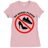 take off your shoes Ladies Fitted T-Shirt