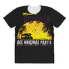 made in 1999 all original parts All Over Women's T-shirt